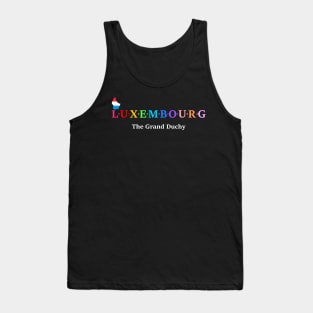 Luxembourg,  The Grand Duchy. (Flag Version) Tank Top